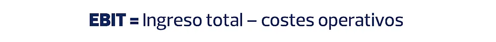 Fórmula para calcular el EBIT.